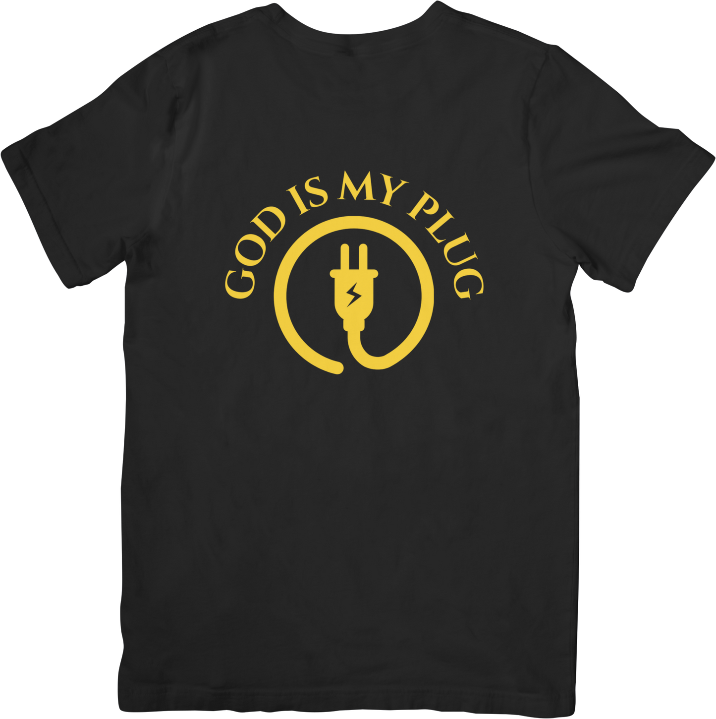 GOD IS MY PLUG: Black Tees