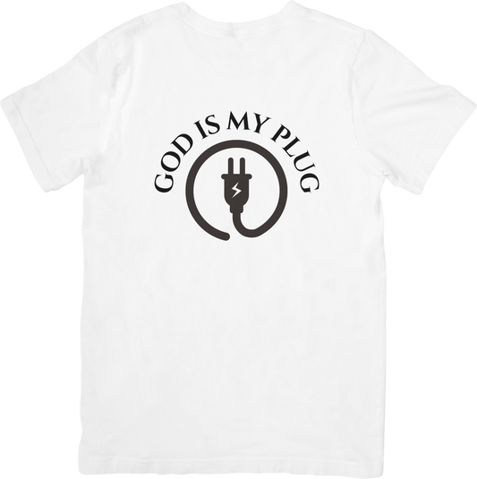 GOD IS MY PLUG: White Tees