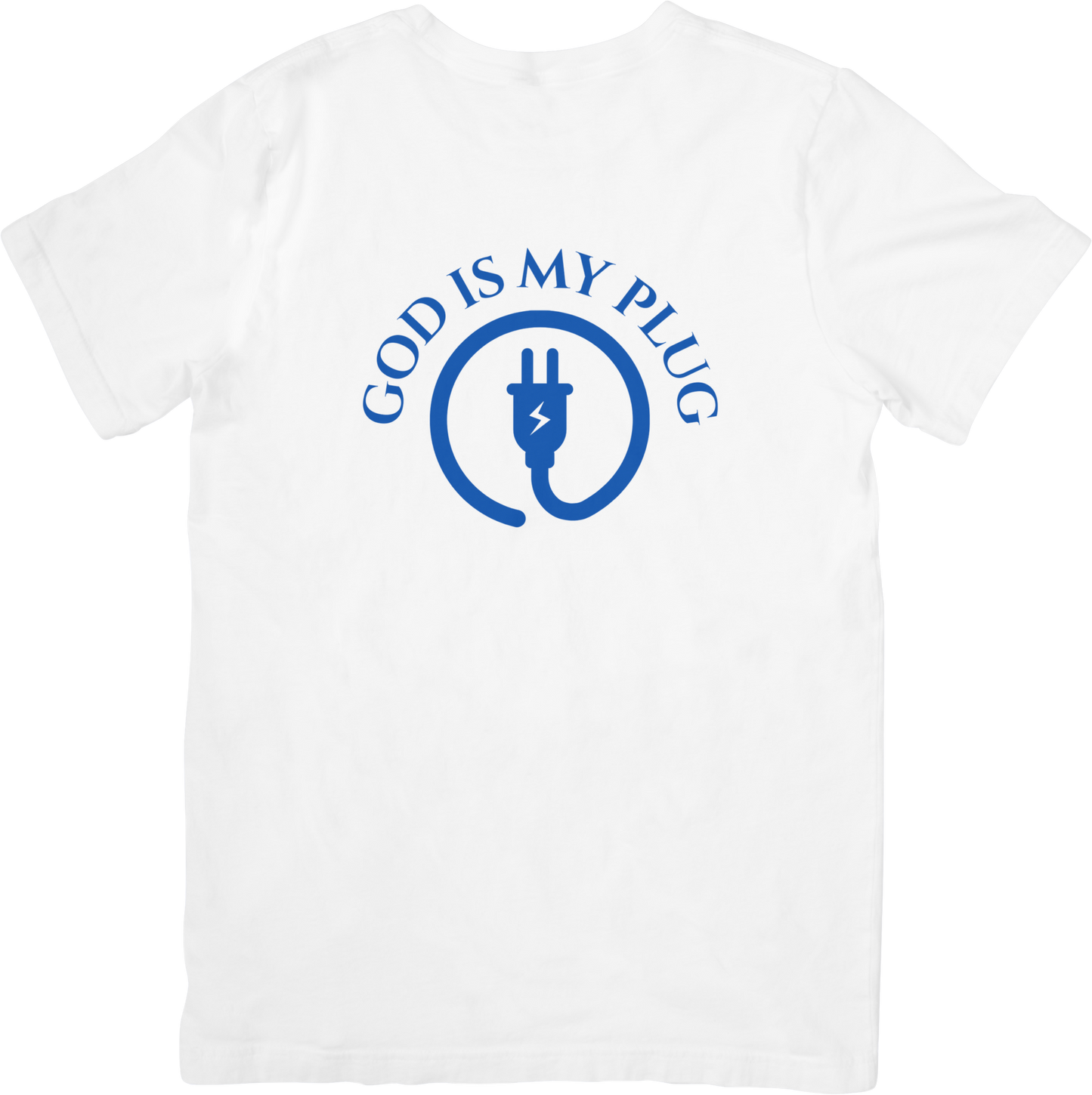 GOD IS MY PLUG: White Tees