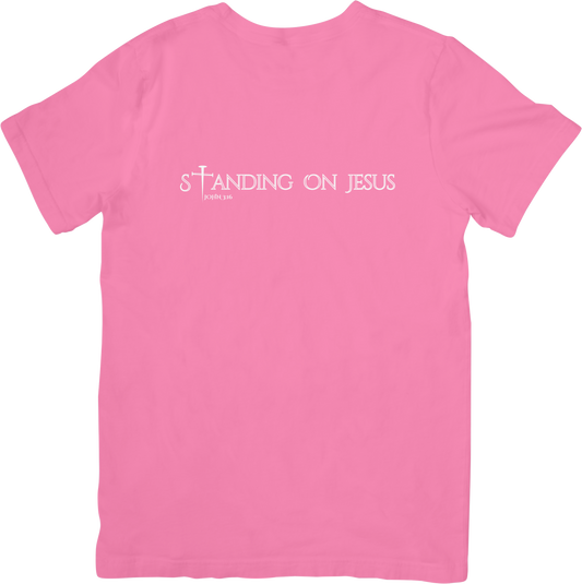 STANDING ON JESUS (JOHN 3:16)- Safety Pink and White